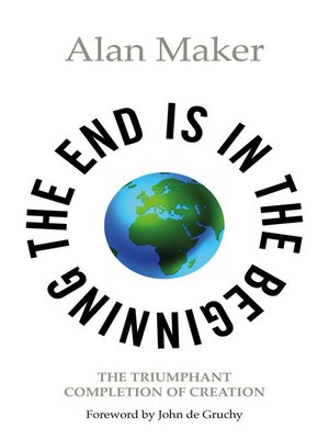 cover image of The End Is In the Beginning